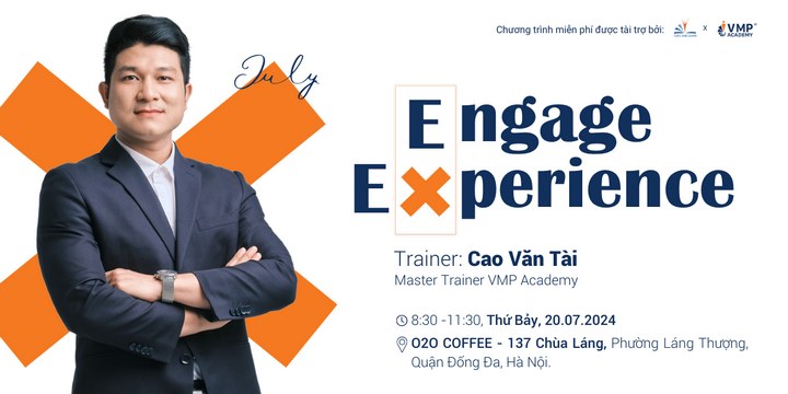 Cafe and Learn tháng 07/2024: Engage Experience
