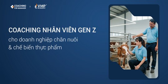 Coaching nhân viên Gen Z: Phương pháp đột phá cho nhà quản lý hiện đại