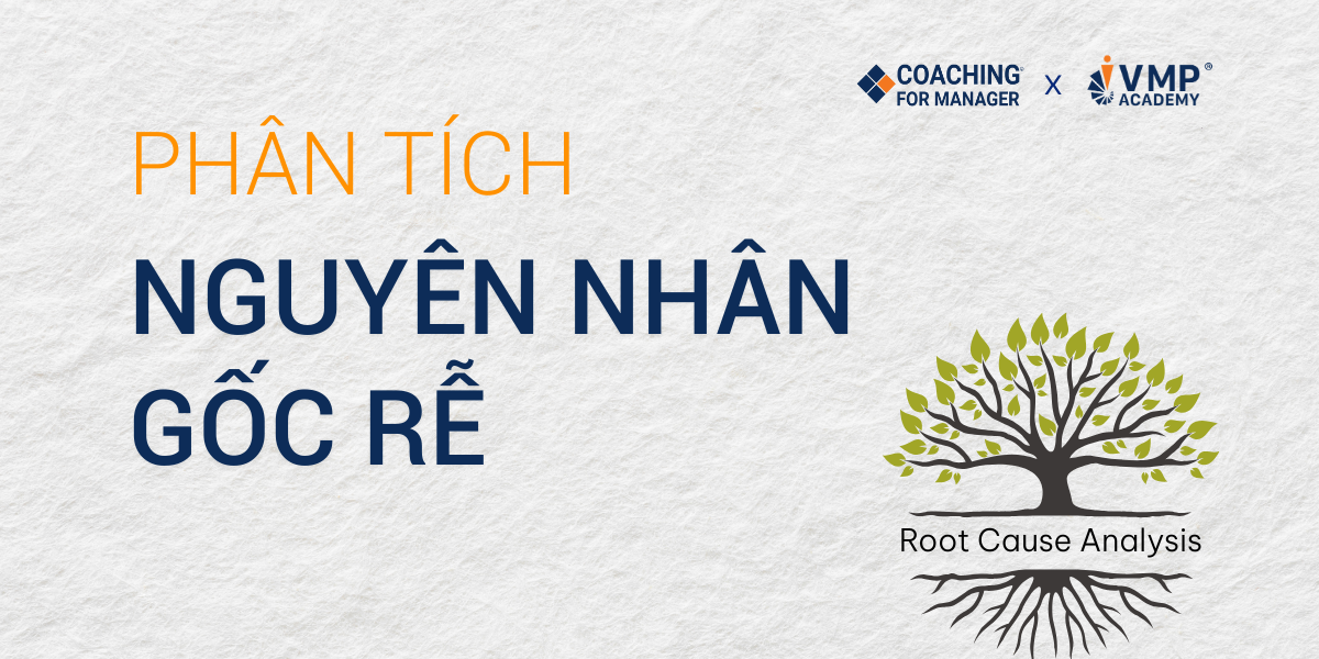 Phân tích nguyên nhân gốc rễ (Root Cause Analysis – RCA) là phương pháp quản lý giúp xác định và xử lý tận gốc vấn đề, thay vì chỉ giải quyết “biểu hiện bên ngoài”.