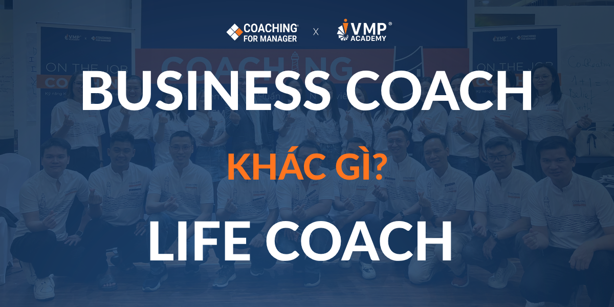 điểm khác biệt giữa business coach và life coach